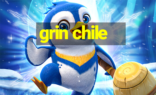 grin chile