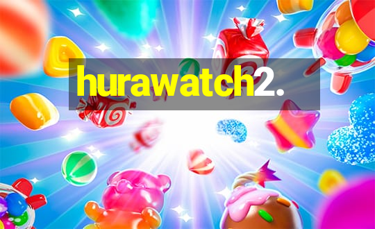 hurawatch2.