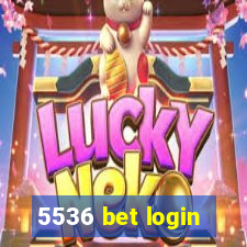 5536 bet login