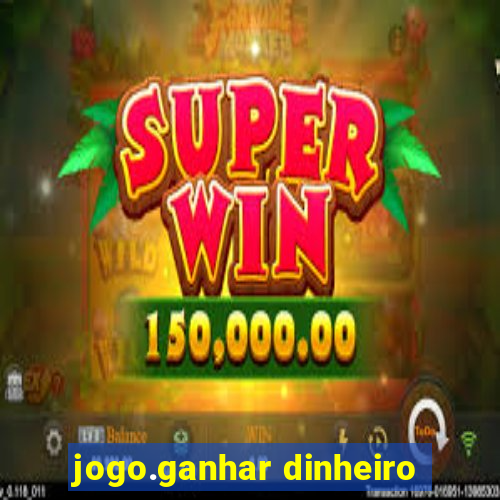 jogo.ganhar dinheiro