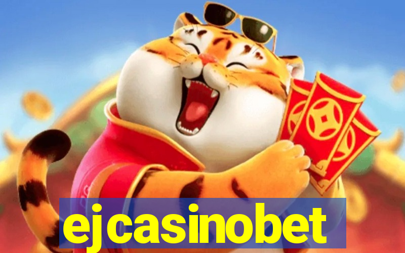 ejcasinobet