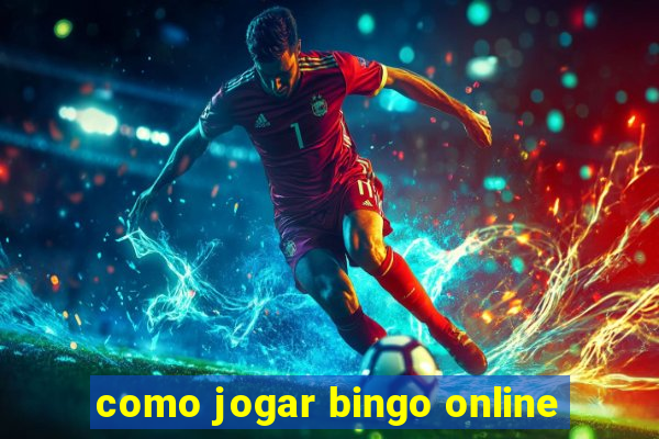 como jogar bingo online