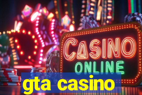 gta casino