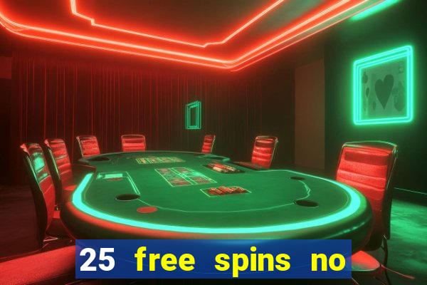 25 free spins no deposit casino australia