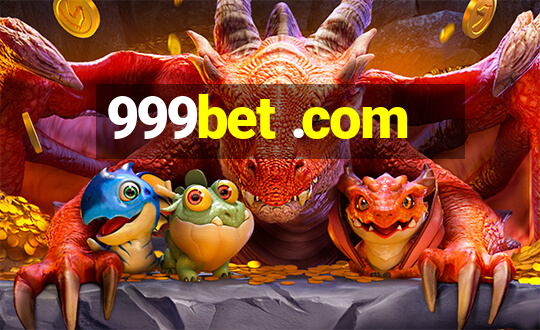 999bet .com