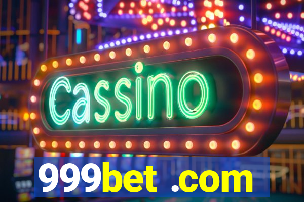 999bet .com