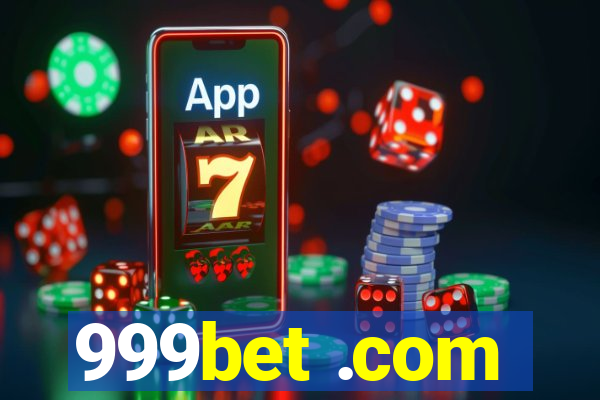 999bet .com