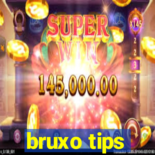 bruxo tips