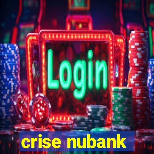 crise nubank