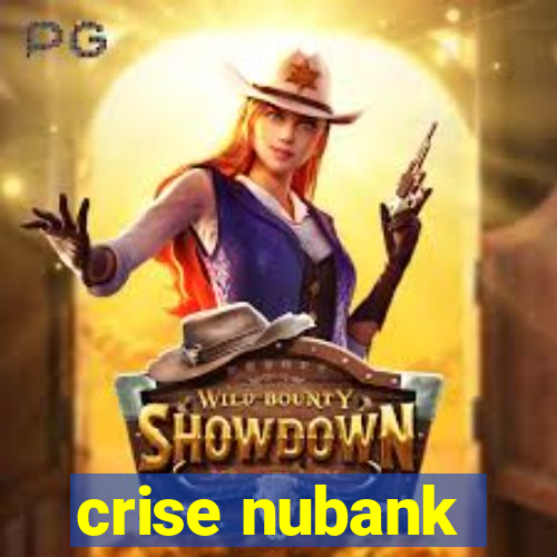 crise nubank