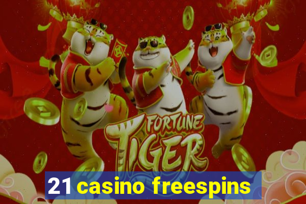 21 casino freespins