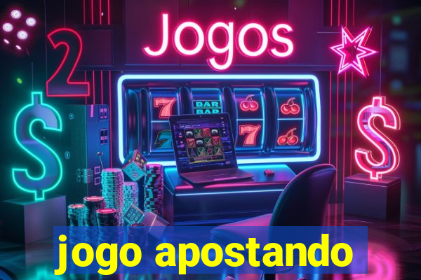 jogo apostando