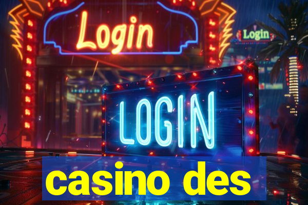 casino des