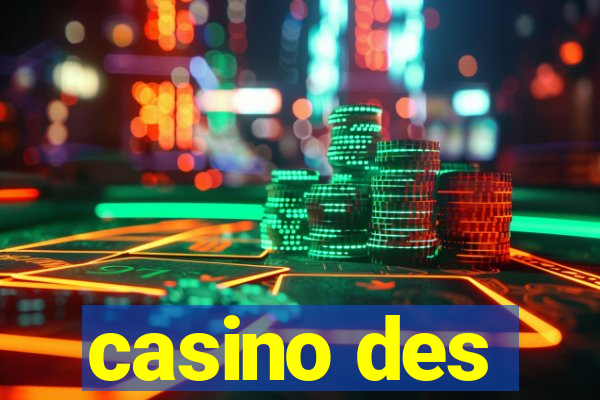 casino des