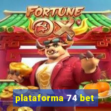 plataforma 74 bet