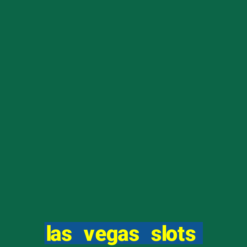 las vegas slots for free