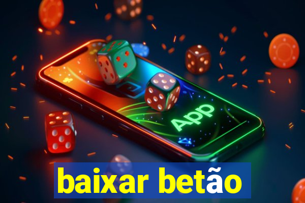 baixar betão