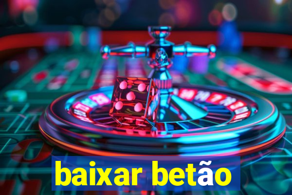 baixar betão