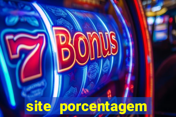 site porcentagem jogos slot