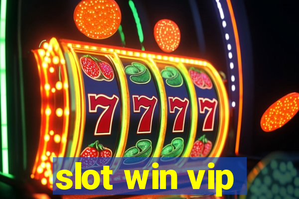 slot win vip