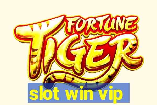 slot win vip