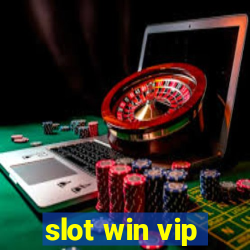 slot win vip