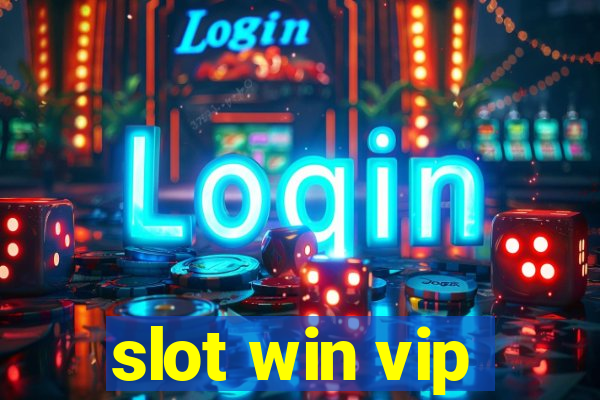 slot win vip