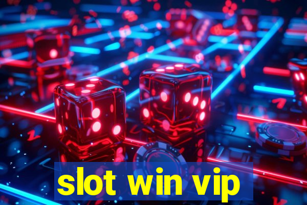 slot win vip