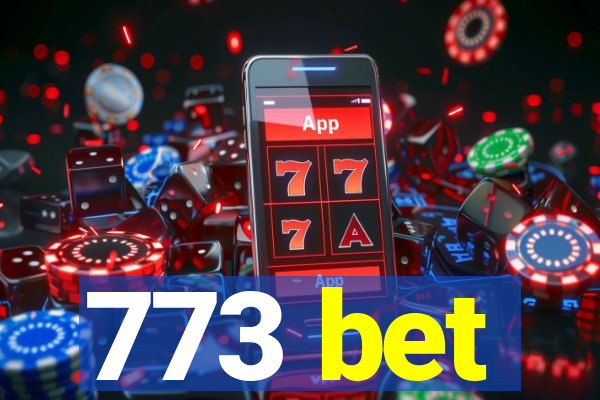 773 bet