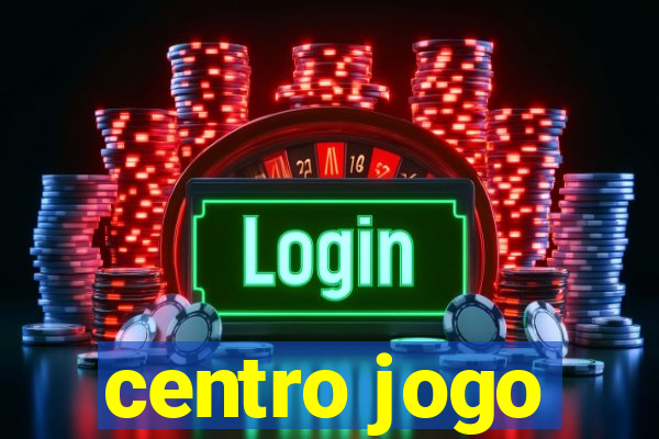 centro jogo