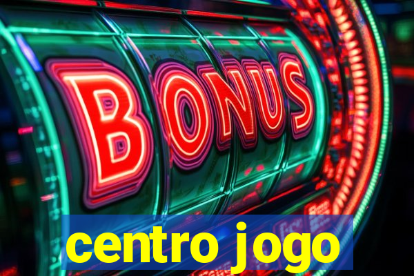 centro jogo