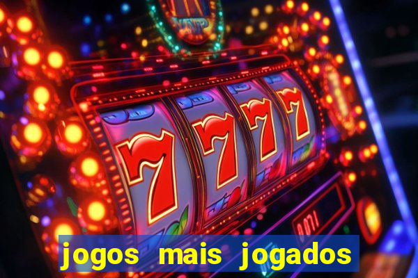 jogos mais jogados no mundo online