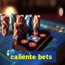 caliente bets