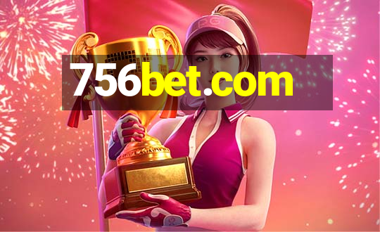 756bet.com