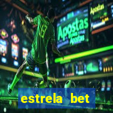 estrela bet dep贸sito m铆nimo