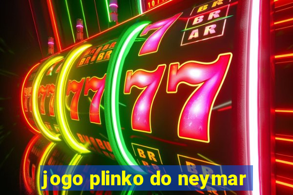 jogo plinko do neymar