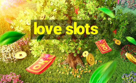 love slots