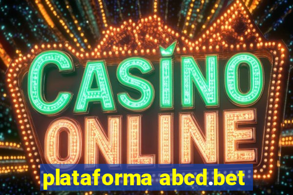 plataforma abcd.bet