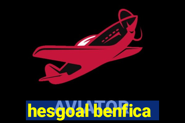 hesgoal benfica