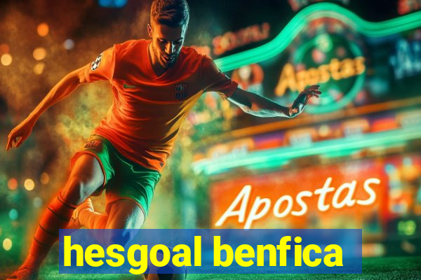 hesgoal benfica