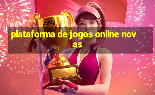 plataforma de jogos online novas