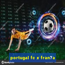 portugal fc x fran?a