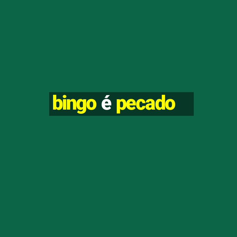 bingo é pecado