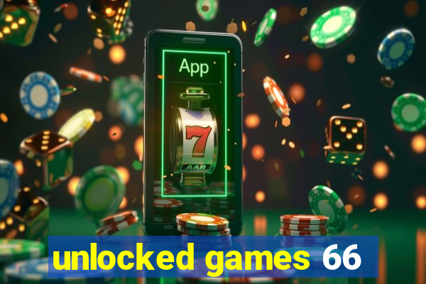 unlocked games 66