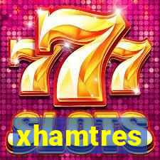 xhamtres