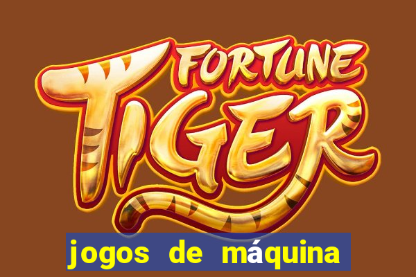 jogos de máquina ca?a níquel