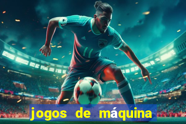 jogos de máquina ca?a níquel