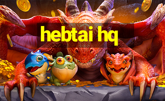 hebtai hq