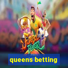 queens betting