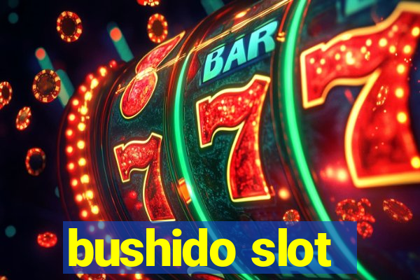 bushido slot